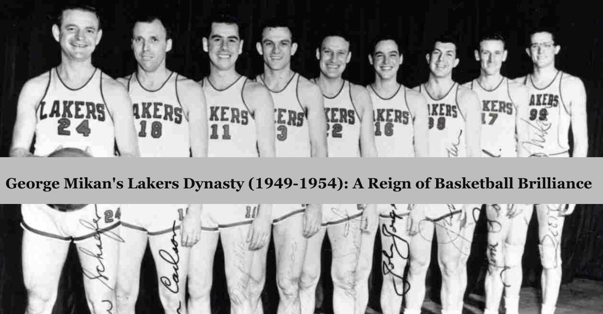 George Mikan's Lakers Dynasty